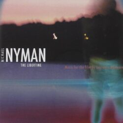 Michael Nyman The Libertine